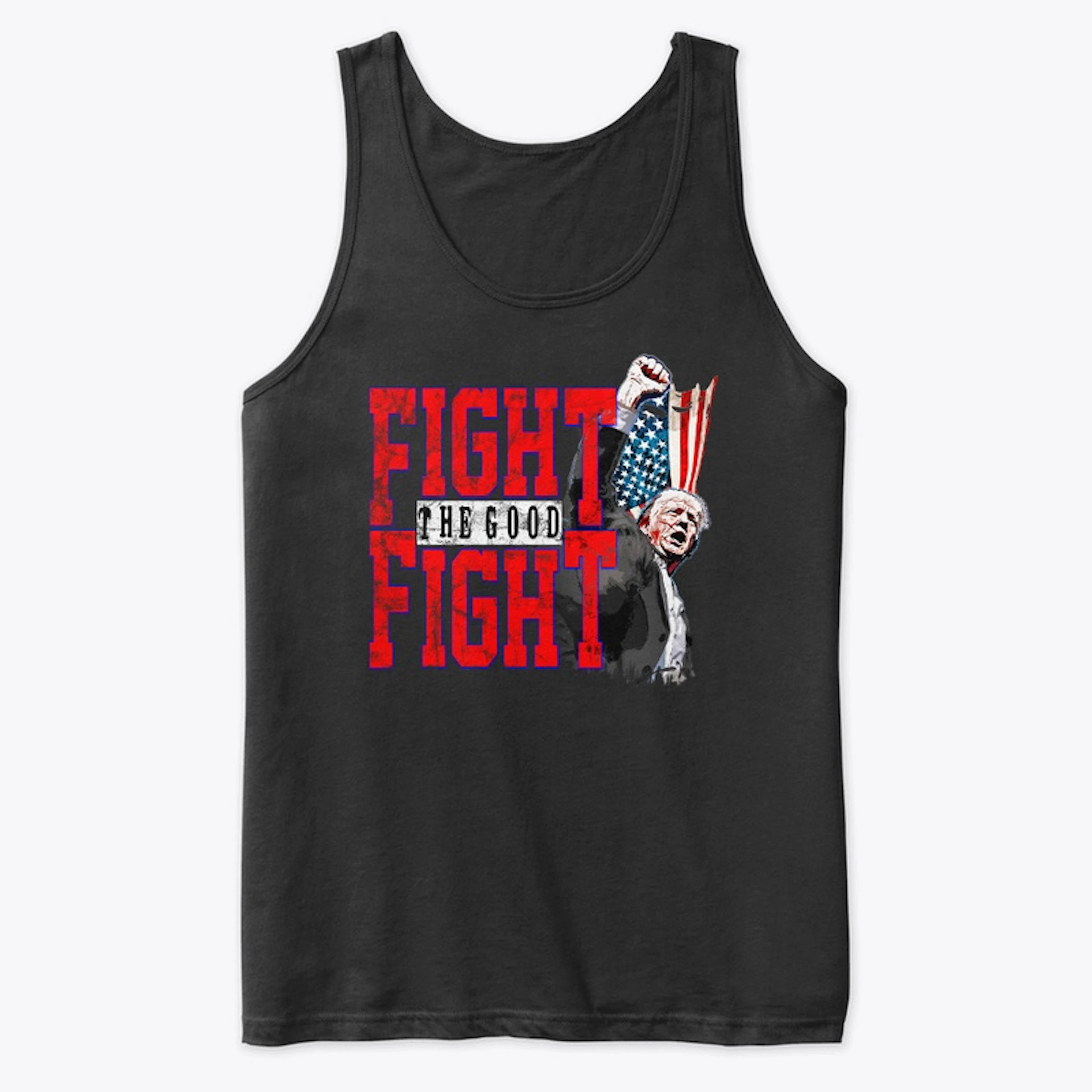 Fight the Good Fight Tank Top