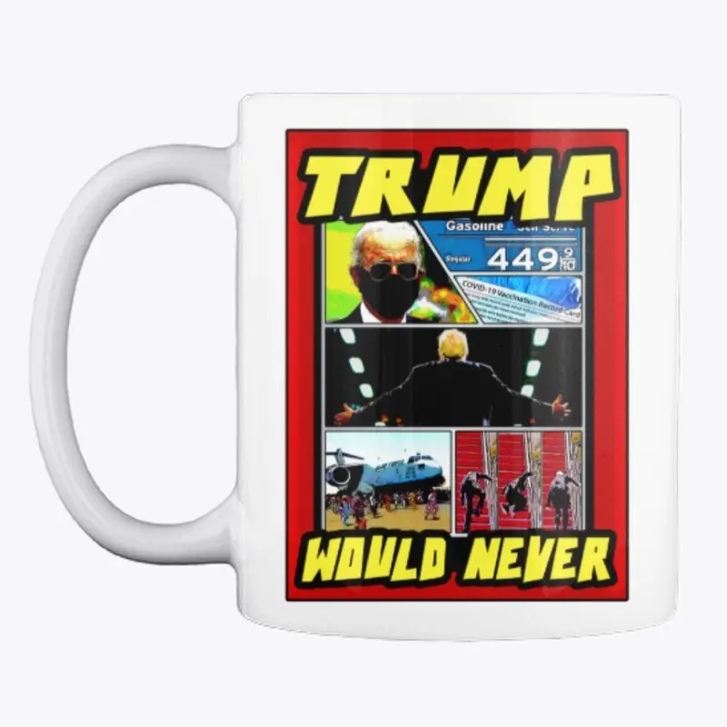 Trump Would Never Mug