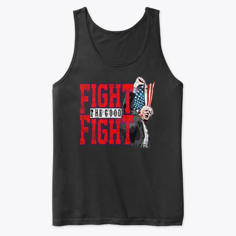 Fight the Good Fight Tank Top